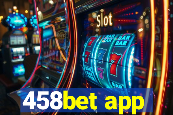 458bet app